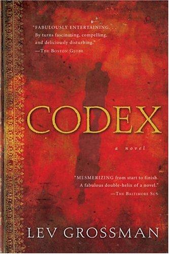 Lev Grossman: Codex (2005, Harvest Books)