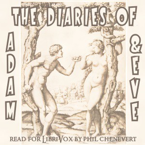 Mark Twain: The Diaries of Adam and Eve (2018, LibriVox)
