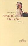 Jane Austen: Verstand und Gefühl. (Hardcover, German language, 2001, Artemis & Winkler)