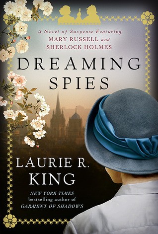 Laurie R. King: Dreaming Spies (2015, Bantam Books)
