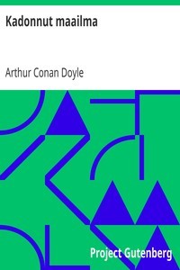 Arthur Conan Doyle, Arthur Conan Doyle: Kadonnut maailma (Finnish language, 2016, Project Gutenberg)