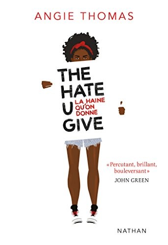 Angie Thomas: The Hate U Give (EBook, French language, 2018, Nathan)