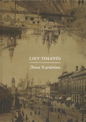 Leo Tolstoy: Anna Kariênina (Hardcover, Portuguese language, 2013, Cosac Naify)