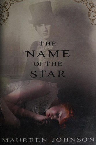 Maureen Johnson: The name of the star (2011, G. P. Putnam's Sons)