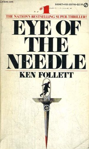 Ken Follett: Eye of the Needle (1979, Berkley)