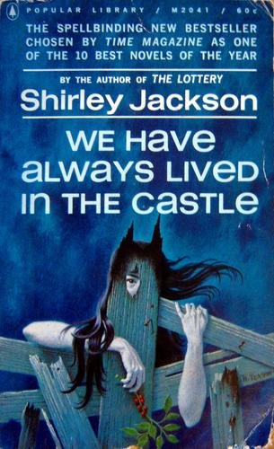 Bernadette Dunne, Shirley Jackson: We Have Always Lived in the Castle (Paperback, 1963, Popular Library)
