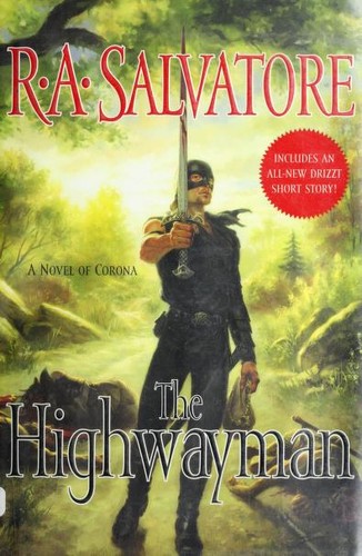 R. A. Salvatore: The Highwayman (Hardcover, 2004, CDS Books)