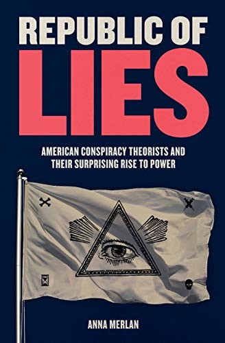 Anna Merlan: Republic of Lies (2019, Metropolitan Books)