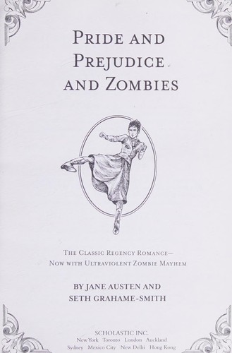 Seth Grahame-Smith: Pride and prejudice and zombies (2009, Scholastic)