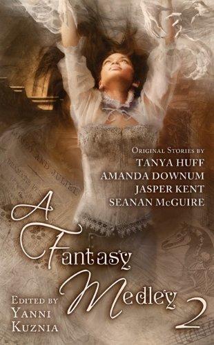 Jasper Kent, Tanya Huff, Seanan McGuire, Amanda Downum: A Fantasy Medley 2 (2012)