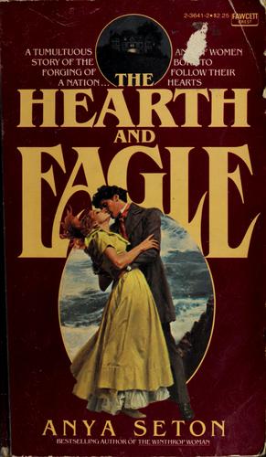 Anya Seton: The hearth and eagle (1948, Fawcett Crest)