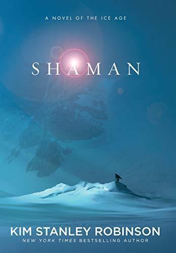Kim Stanley Robinson: Shaman