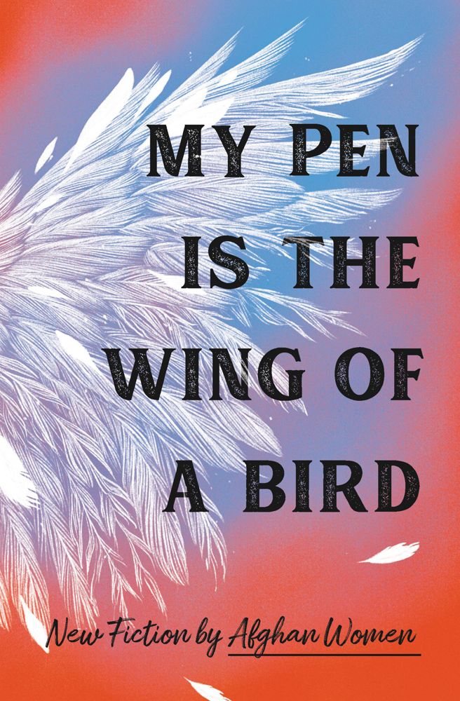 My Pen Is the Wing of a Bird (2022, Quercus)