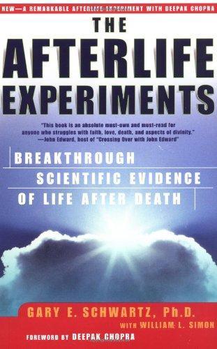 Deepak Chopra, Gary E. Schwartz: The Afterlife Experiments (2003)