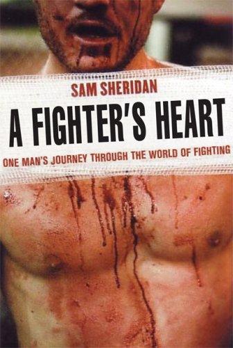 Sam Sheridan: A Fighter's Heart (Hardcover, 2007, Atlantic Monthly Press)