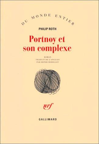 Portnoy et son complexe (Paperback, French language, 1970, Gallimard)