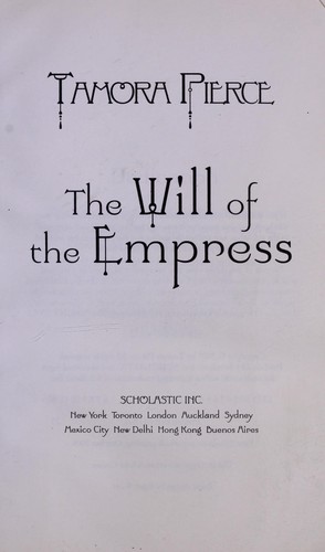 Tamora Pierce: The will of the empress (2006, Scholastic Press)