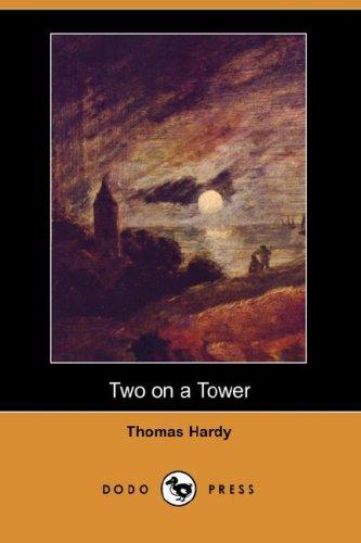 Thomas Hardy: Two on a Tower (Dodo Press) (Paperback, 2007, Dodo Press)