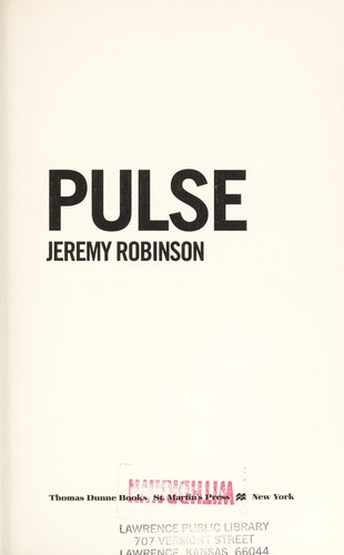 Jeremy Robinson: Pulse (2009, Thomas Dunne Books)
