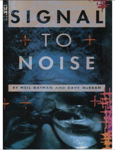 Neil Gaiman: Signal to Noise (Paperback, 1992, Dark Horse)