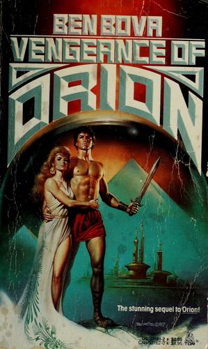 Ben Bova: Vengeance of Orion (1989, Tor)