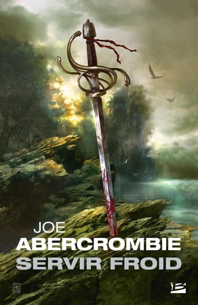 Joe Abercrombie: Servir froid (French language, Milady)