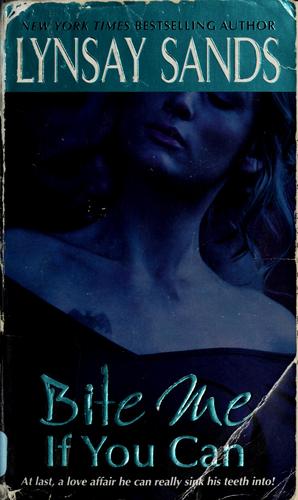 Lynsay Sands: Bite me if you can (2007, Avon Books)