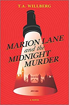 T. A. Willberg: Marion Lane and the Midnight Murder (2020, Harlequin Enterprises, Limited)