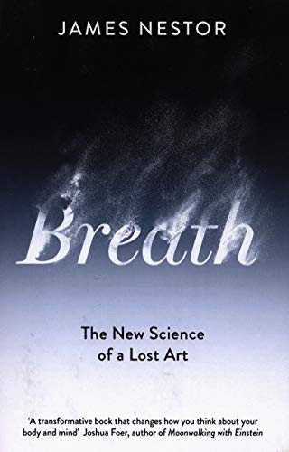 James Nestor: Breath (2020, Penguin Life)