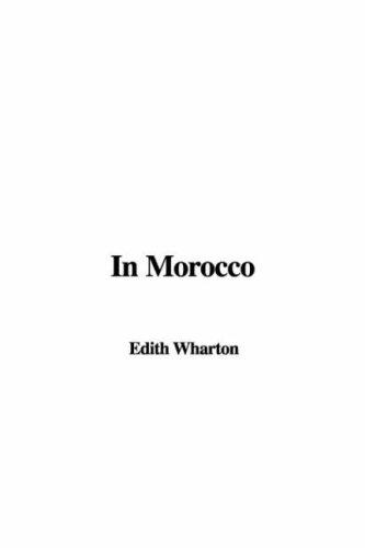 Edith Wharton: In Morocco (Paperback, 2007, IndyPublish)