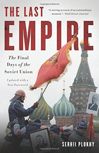 Sergìj Mikolajovič Plohìj: The Last Empire (Paperback, 2015, Basic Books)