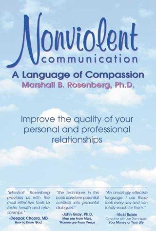 Marshall B. Rosenberg: Nonviolent Communication