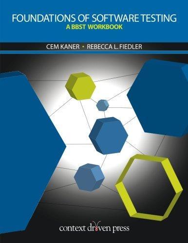 Rebecca L Fiedler, Cem Kaner: Foundations of Software Testing (2013)