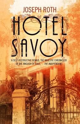 Joseph Roth, Jonathan Katz: Hotel Savoy (2013, Hesperus Press)