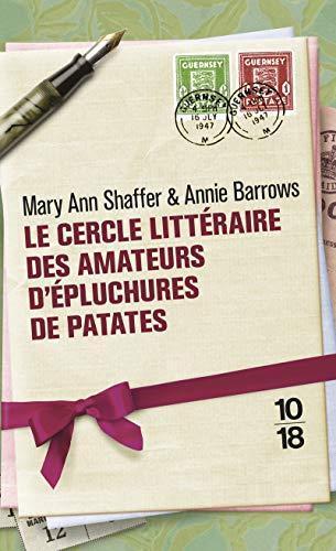 Mary Ann Shaffer, Annie Barrows, Mary Ann Shaffer: Le Cercle littéraire des amateurs d'épluchures de patates (French language)