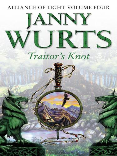 Janny Wurts: Traitor's Knot (EBook, 2009, HarperCollins)