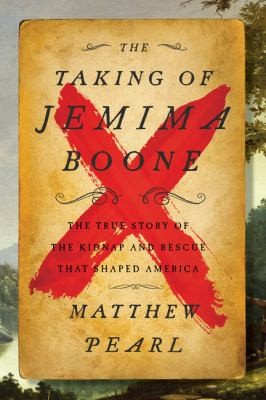 Matthew Pearl: Taking of Jemima Boone (2021, HarperCollins Canada, Limited)