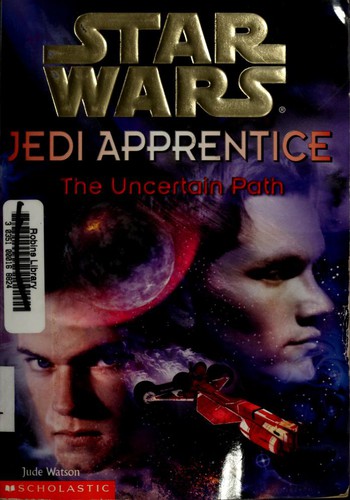 Jude Watson: Star Wars: The Uncertain Path (2000, Scholastic)