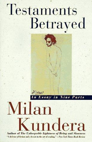 Milan Kundera: Testaments Betrayed (Paperback, 1996, Harper Perennial)