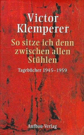 So sitze ich denn zwischen allen Stühlen (German language, 1999, Aufbau-Verlag)