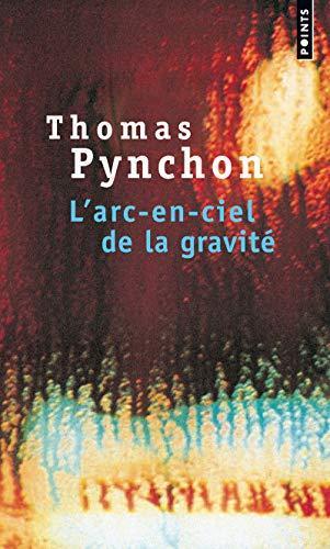 Thomas Pynchon, Thomas Pynchon: L'arc-en-ciel de la gravité : roman (French language, 2010, Éditions Points)