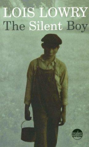 Lois Lowry: The Silent Boy (2005, Laurel Leaf)