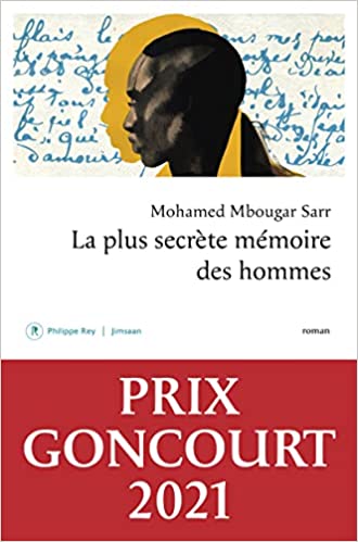 Mohamed Mbougar Sarr: La Plus Secrète Mémoire des hommes (Paperback, français language, 2021, Philippe Rey)