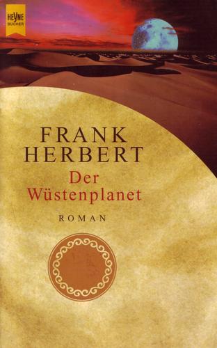 Frank Herbert: Der Wüstenplanet (Paperback, German language, 2001, Wilhelm Heyne Verlag)