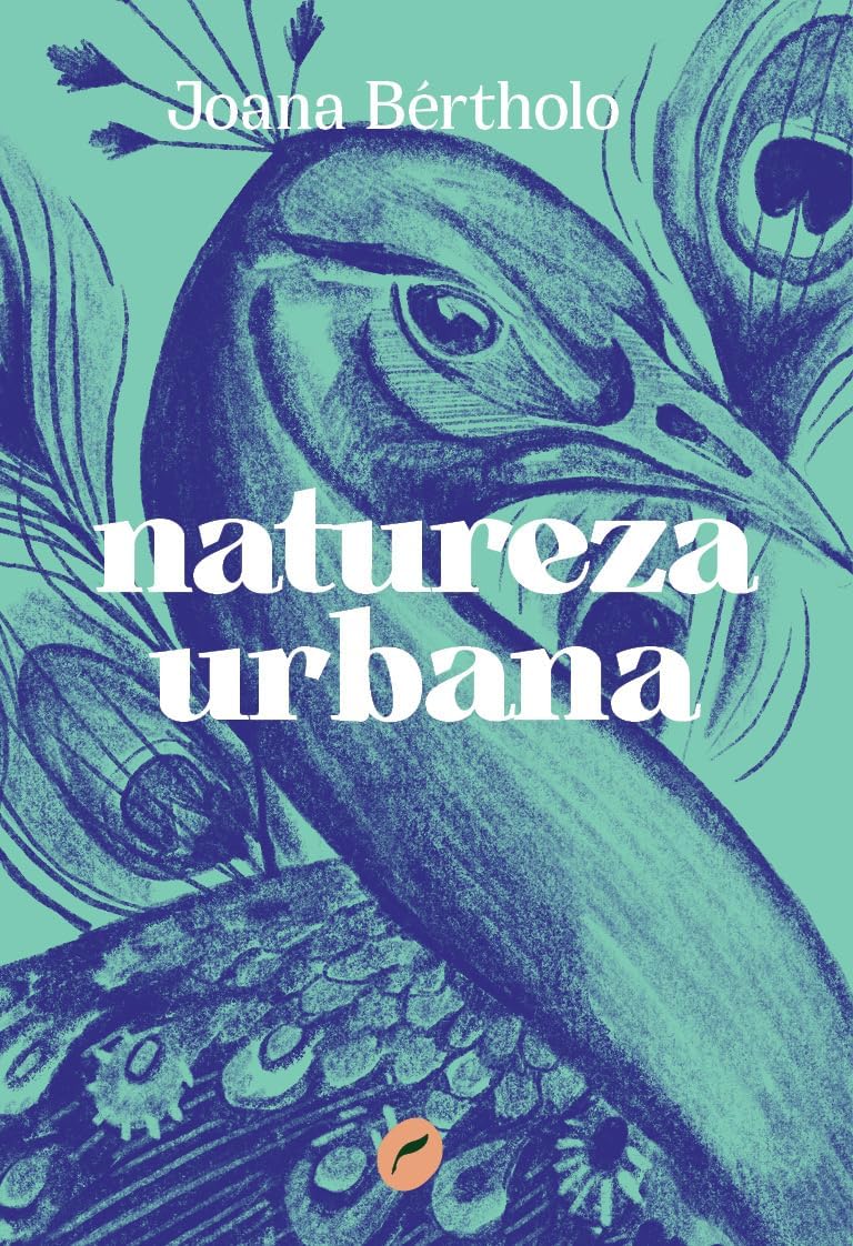Joana Bértholo: Natureza Urbana (Paperback, Português language, 2023, Dublinense)