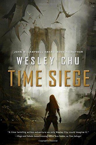Wesley Chu: Time Siege (2016)
