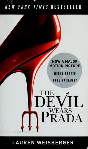 Lauren Weisberger: The Devil wears Prada (Paperback, 2006, Anchor Books)