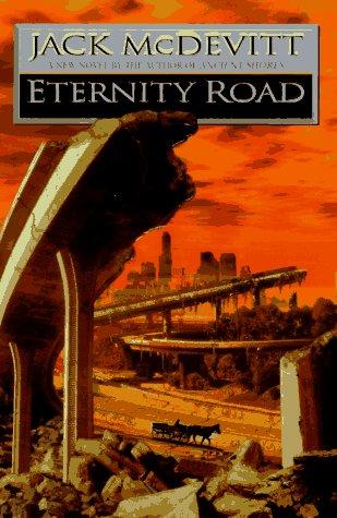 Jack McDevitt: Eternity road (1997, HarperPrism)