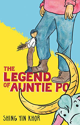 Shing Yin Khor: The Legend of Auntie Po (Hardcover, 2021, Kokila)