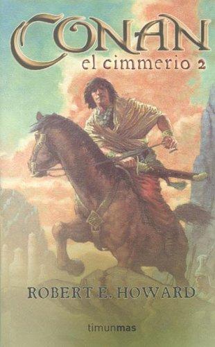 Robert E. Howard, Mark Schultz: Conan El Cimmerio 2 (Paperback, Spanish language, 2005, Planeta)